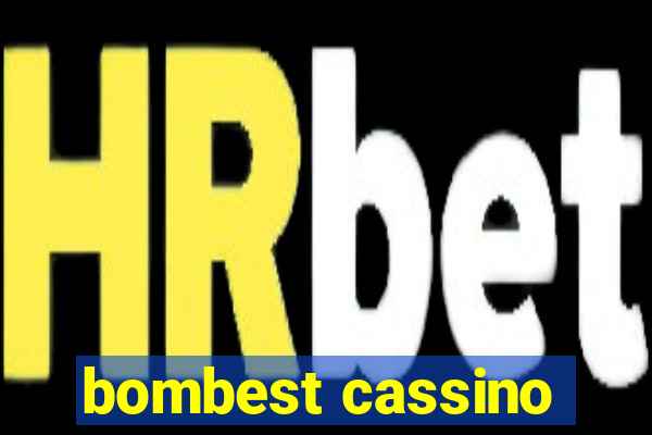 bombest cassino